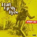 cover: Anthony Cruz - I Lift Up My Eyes