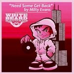 cover: Milty Evans - Need Some Get Back