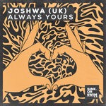 cover: Joshwa - Always Yours