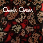 cover: Omnia Opera - Omnia Opera