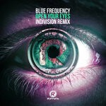 cover: Blue Frequency - Open Your Eyes (Indivision Remix)