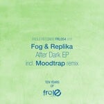 cover: Fog & Replika - After Dark EP