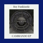 cover: Boy Funktastic - Cambiando EP