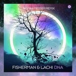 cover: Fisherman|Lachi - DNA (Roman Messer Extended Remix)