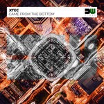 cover: Xtec - Came From The Bottom