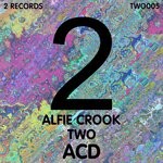 cover: Alfie Crook|Two_uk - Acd