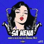 cover: Jimmix|Julio Vivas Sax - Sa Nena (Original Mix)