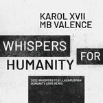 cover: Karol Xvii & Mb Valence - Whispers For Humanity EP