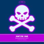 cover: Empyre One - Dangerous 2k21 (Timster Extended Remix)