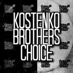 cover: Kostenko Brothers - Choice (Original Mix)