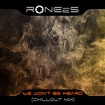 cover: Ronees - We Won't Be Heard