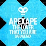 cover: Apexape - The Lover That You Are (Garage Mix)