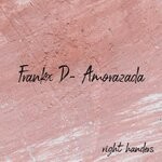 cover: Frankx D - Amorazada