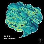 cover: Ruls - Unlearning