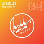 cover: Off Da Clock - Keep Movin' On