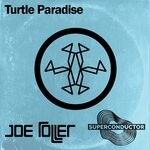 cover: Joe Roller|Superconductor - Turtle Paradise