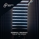 cover: Kormax|Maunavi - Treat Me Right (Extended Mix)