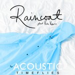 cover: Timeflies|Kira Kosarin - Raincoat