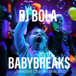 cover: Dj Bola - Babybreaks