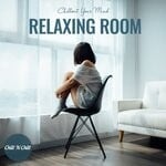 cover: Various - Relaxing Room: Chillout Your Mind