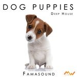 cover: Famasound - Dog Puppies (Deep House)