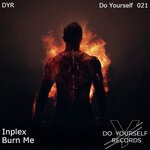 cover: Inplex - Burn Me