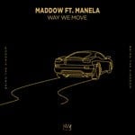 cover: Maddow|Manela - Way We Move