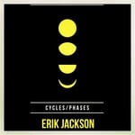 cover: Erik Jackson - Cycles/Phases