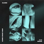 cover: Slone - Come What May