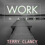 cover: Terry Clancy - Work Hard