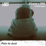 cover: A'lone|Ers|Zhanelya - Pain To Dust