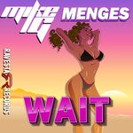 cover: Menges|Mike G - Wait