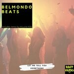 cover: Belmondo Beats - Let Me Tell You Something