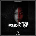 cover: Dj Yanks - Freak On