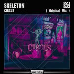 cover: Skeleton - Circus (Explicit)