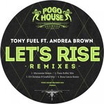 cover: Tony Fuel|Andrea Brown - Let's Rise (Remixes)