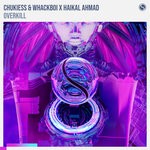 cover: Chukiess & Whackboi|Haikal Ahmad - Overkill