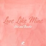 cover: Fika|Bambie - Love Like Mine