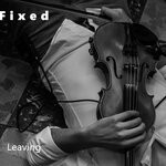 cover: Leaving - Fixed