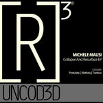 cover: Michele Mausi - Collapse & Resurface EP