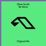 cover: Oliver Smith - Be Alone