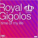 cover: Royal Gigolos - Time Of My Life