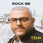 cover: Tiny - Rock Me