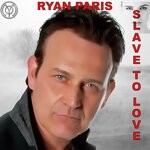 cover: Ryan Paris - Slave To Love (Live)