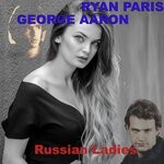 cover: Ryan Paris|George Aaron - Russian Ladies (Italo Disco Remake)