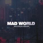 cover: D.hash|Killteq - Mad World