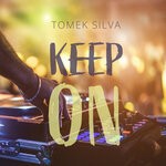 cover: Tomek Silva - Keep On (Extended Mix)