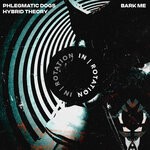 cover: Hybrid Theory|Phlegmatic Dogs - Bark Me