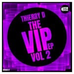 cover: Thierry D - The VIP Vol 2 EP