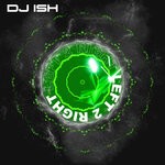 cover: Dj Ish - Left 2 Right